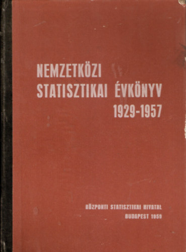 Nemzetk�zi statisztikai �vk�nyv 1929-1957