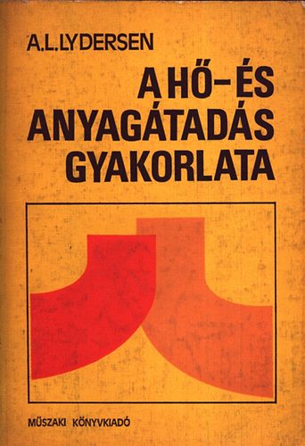 A. L. Lydersen - A h�- �s anyag�tad�s gyakorlata