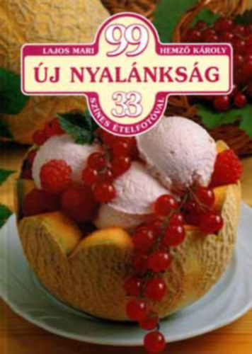 Lajos Mari; Hemz Kroly - 99 j nyalnksg