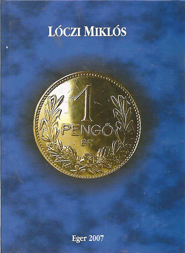 Lczi Mikls - Egy peng - Dediklt!