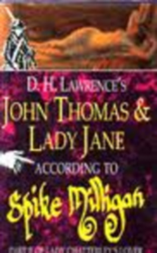 Spike Milligan D.H. Lawrence - John Thomas and Lady Jane (according to Spike Milligan)- Part II. of Lady Chatterley's Lover