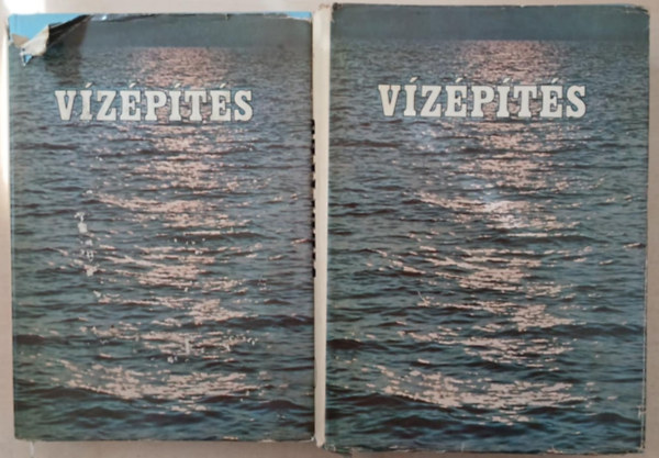 Starosolszky �d�n - V�z�p�t�s - V�logatott fejezetek a v�z�p�t�s t�mak�r�b�l 1-2.