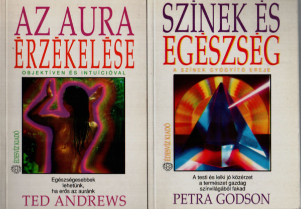 Ted Andrews Petra Godson - Az aura rzkelse+Sznek s egszsg. (2 m egytt.)