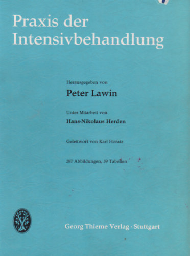 Peter Lawin - Praxis der Intensivbehandlung