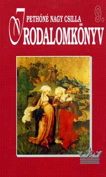 Peth�n� Nagy Csilla - Irodalomk�nyv 9. - k�z�piskola  KO 0150