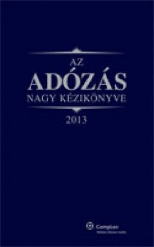 Dr. Szak�cs Imre - Az ad�z�s nagy k�zik�nyve 2013