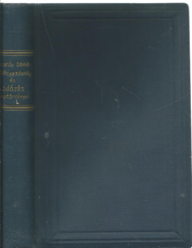 Ricardo D�vid - A k�zgazdas�g �s ad�z�s alapelvei