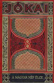 J�kai M�r - A magyar n�p �lce