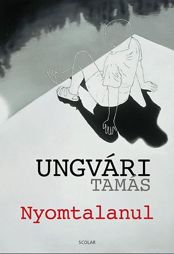 Ungv�ri Tam�s - Nyomtalanul