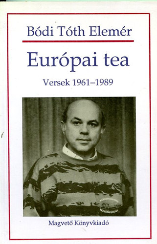 Bódi Tóth Elemér - Európai tea