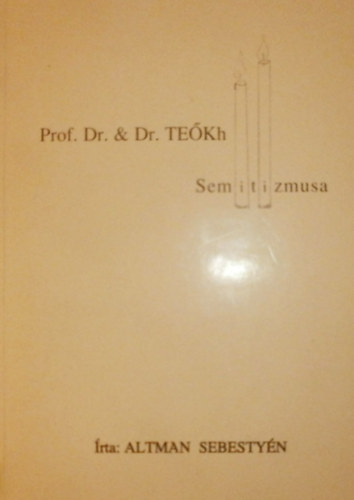 Altman Sebestyn - Prof. Dr. & Dr. TEKh Semitizmusa