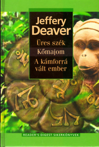 Jeffery Deaver - �res sz�k - K�majom - A k�mforr� v�lt ember