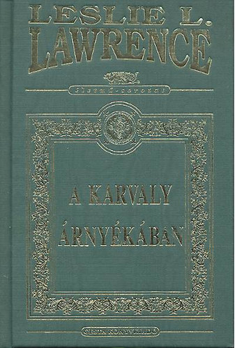 Leslie L. Lawrence - A karvaly rnykban (dszkiads)