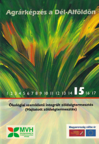 �kol�giai szeml�let� integr�lt z�lds�gtermeszt�s (Hajtatott z�lds�gtermeszt�s)