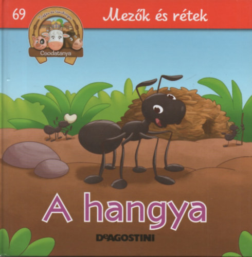 A hangya (Csodatanya 69.)