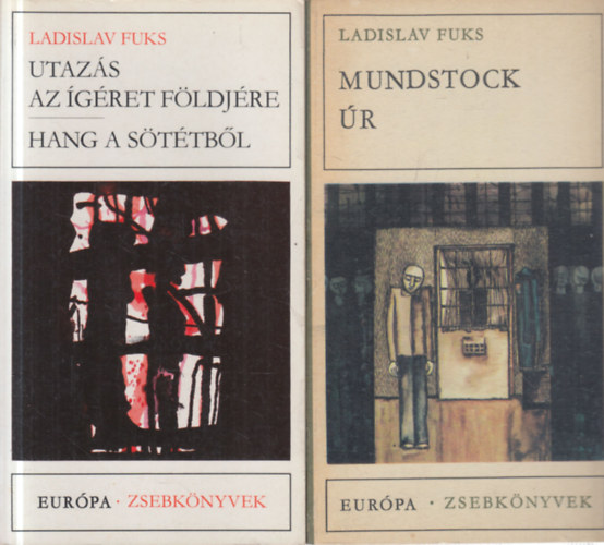 Ladislav Fuks - 2 db. Európa zsebkönyvek (Utazás az ígéret földjére - Hang a sötétből + Mundstock úr)