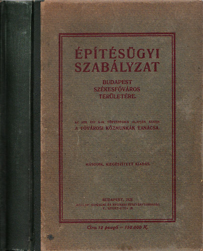 Építésügyi szabályzat Budapest székesfőváros területére + Korabeli széthajtogatós térkép Budapestről