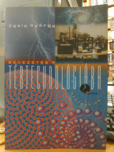 Egely Gy�rgy - Bevezet�s a t�rtechnol�gi�ba 2. r�sz