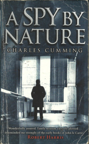 Charles Cumming - A Spy By Nature