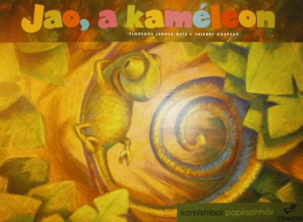Florence Jenner-Metz - Thierry Chapeau - Jao, a kamleon