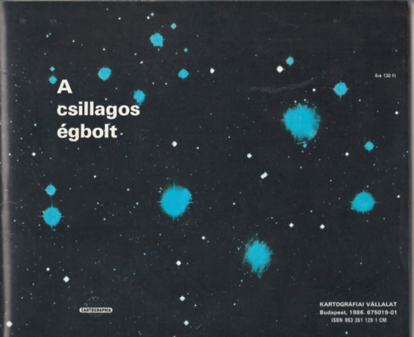 Oldrich Hlad - A csillagos �gbolt. 2 db szines poszter (A d�li �gbolt + Az �szaki �gbolt. A poszterek m�rete kinyitott �llapotban: 88x75cm.)