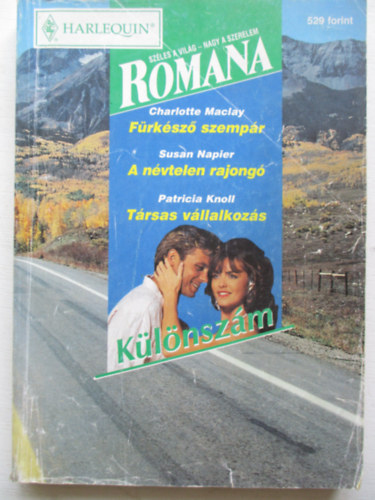 Susan Napier, Patricia Knoll Charlotte Maclay - Romana k�l�nsz�m 1999/5. (F�rk�sz� szemp�r + A n�vtelen rajong� + T�rsas v�llalkoz�s)