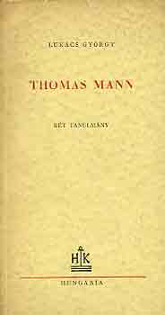 Lukcs Gyrgy - Thomas Mann (kt tanulmny)