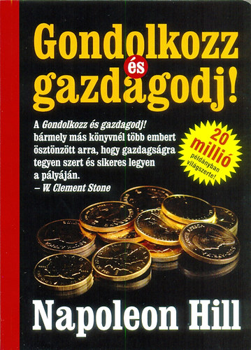 Napoleon Hill - Gondolkozz �s gazdagodj!