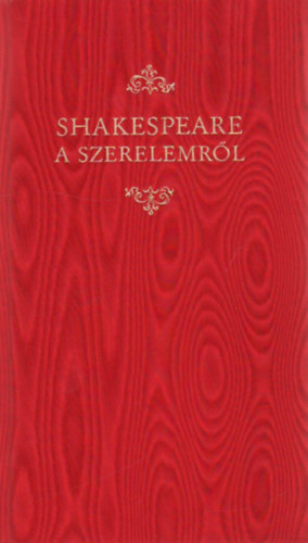 Shakespeare a szerelemrl