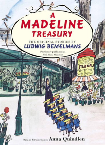 Ludwig Bemelmans - A Madeline Treasury