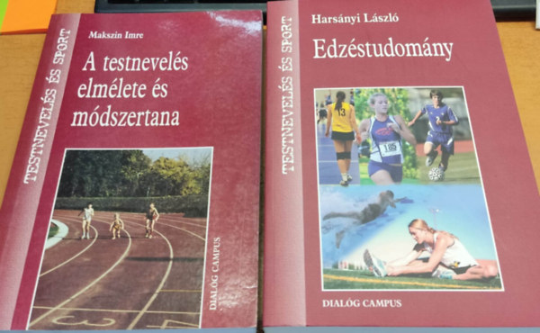 Makszin Imre Harsnyi Lszl - A testnevels elmlete s mdszertana + Edzstudomny (2 ktet)