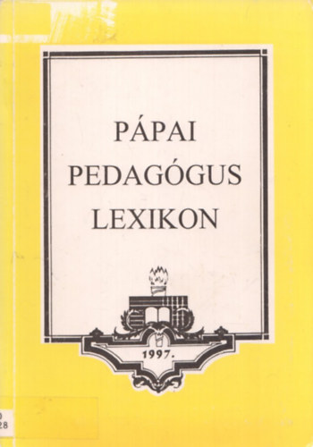 Tungli Gyula - Ppai pedaggus lexikon