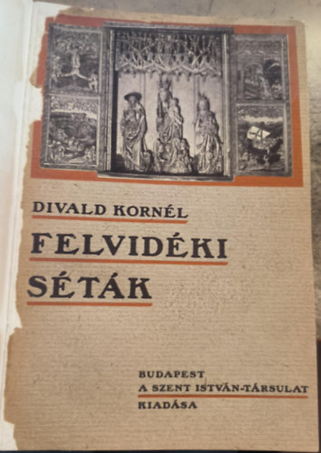 Divald Kornél - Felvidéki séták