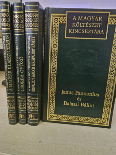 Kisfaludy Sándor és Károly, Janus Pannonius-Balassi Bálint Csorba Győző - 4db A magyar költészet kincsestára sorozatból: A magyar klasszicizmus+ Csorba Győző válogatott versei+ Kisfaludy Sándor és Kisfaludy Károly válogatott versei+ Janus Pannonius és Balassi Bálint válogatott költeményei