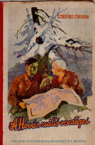 Z. Tábori Piroska - A Hóvár-szálló vendégei