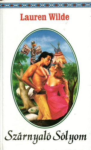 Lauren Wilde - Sz�rnyal� S�lyom