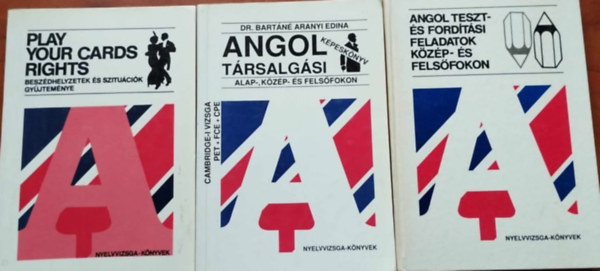 Dr. Bart�n� Aranyi Edina - Play Your Cards Right - Besz�dhelyzetek �s szitu�ci�k gy�jtem�nye + Angol teszt-�s ford�t�si feladatok k�z�s -�s f,