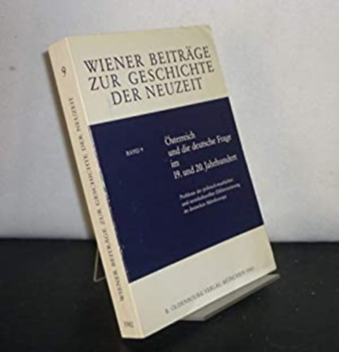 Heinrich Lutz - Helmut Rumpler - Österreich und die deutsche Frage im 19. und 20. Jahrhundert