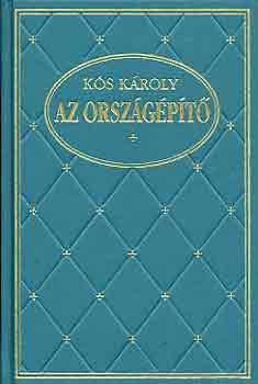 Ks Kroly - Az orszgpt