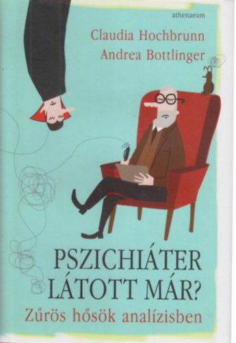 Claudia Hochbrunn Andrea Bottlinger - Pszichiter ltott mr?