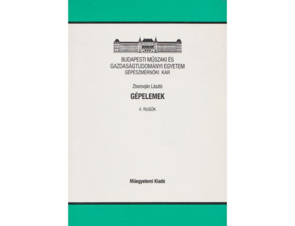 Dr. Zborovjn Lszl - Gpelemek - 4. Rugk