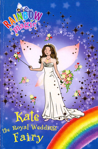 Daisy Meadows - Kate the Royal Wedding Fairy /Rainbow Magic/