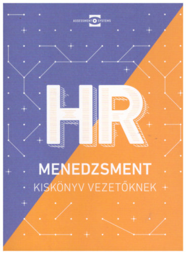 HR menedzsment - Kiskönyv vezetőknek