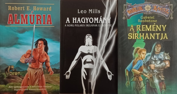 Leo Mills, Robert E. Howard Gabriel Sandstone - A remny srhantja + A hagyomny + Almria (3 m)