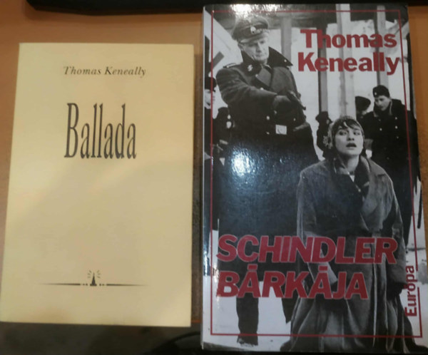 Thomas Keneally - 2 db Thomas Keneally: Ballada + Schindler b�rk�ja