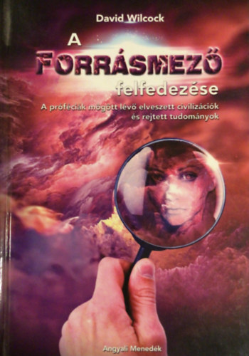 David Wilcock - A Forrsmez felfedezse