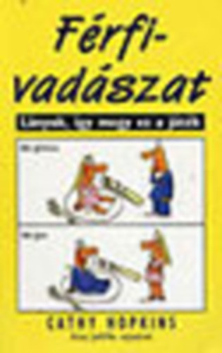 Cathy Hopkins - F�rfivad�szat - L�nyok, �gy megy ez a j�t�k