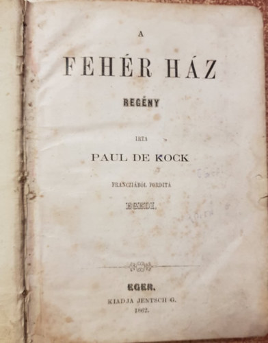 Kock P�l - A feh�r h�z