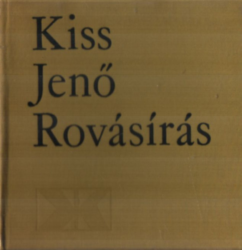 Kiss Jen� - Rov�s�r�s �s egy�b feljegyz�sek