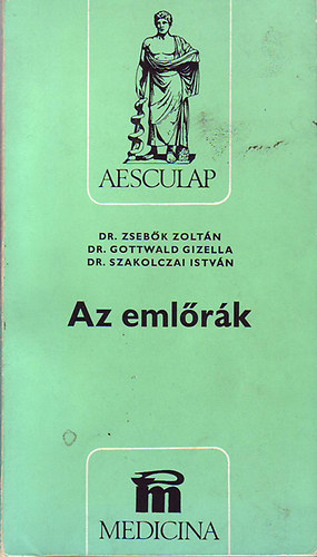 Dr. Zsebk-dr. Gottwald-dr. Szakolczai - Az emlrk